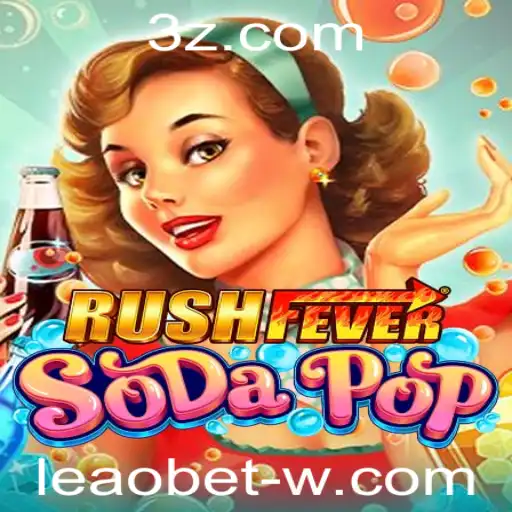 Descubra o Mundo Empolgante de RushFeverSodaPop e as Oportunidades de Leao Bet