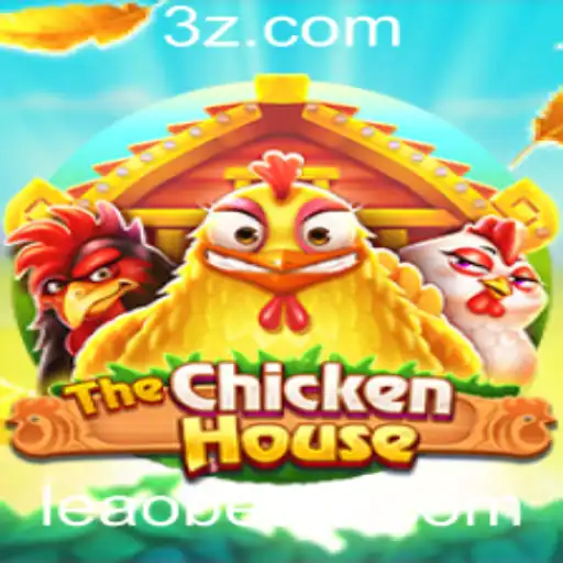 Descubra o Fascinante Mundo de 'TheChickenHouse' com Leao Bet